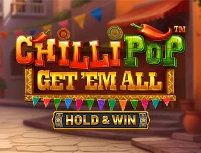 Chilli Pop Get 'em all