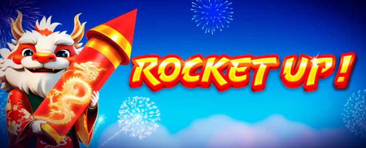 Rocket up!	
