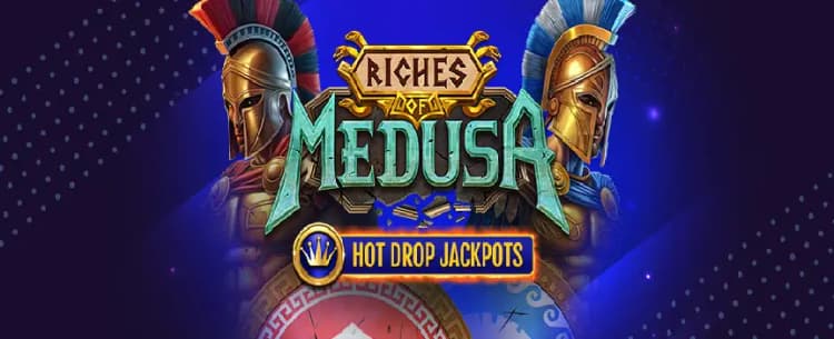 Riches of Medusa Hot Drop Jackpots	