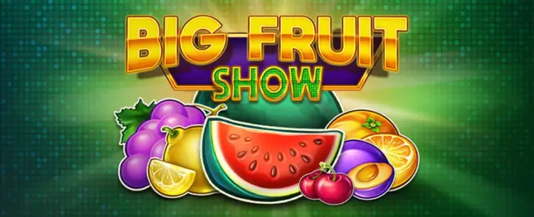 Big Fruit Show