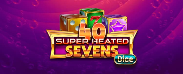 40 Super Heated Sevens Dice