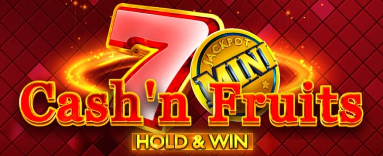 Cash'n Fruits Hold and Win