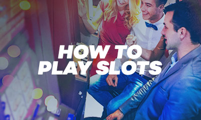 How to Play slots