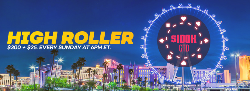 $100k GTD High Roller