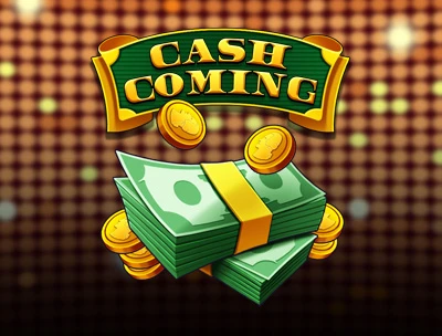 Cash Coming