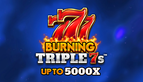  Burning Triple 7s