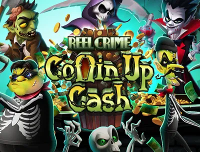 Reel Crime: Coffin Up Cash